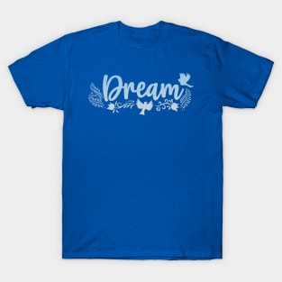 Dream T-Shirt